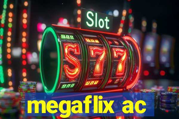 megaflix ac